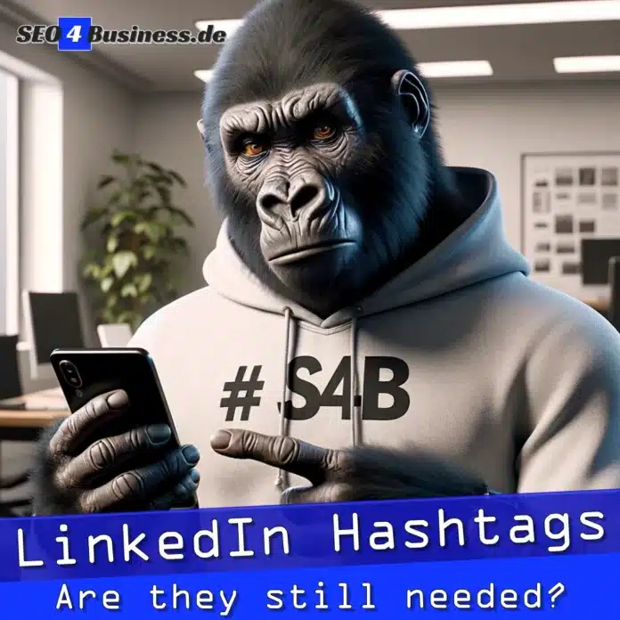 Gorilla präsentiert LinkedIn-Hashtags